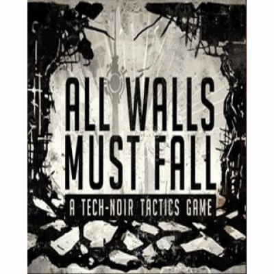 ESD All Walls Must Fall A Tech-Noir Tactics Game