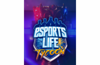 ESD Esports Life Tycoon